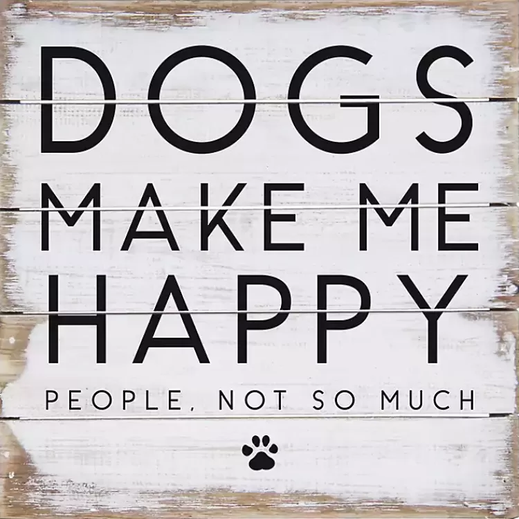 Dogs Make Me Happy Wall Plaque>Kirklands Home Discount