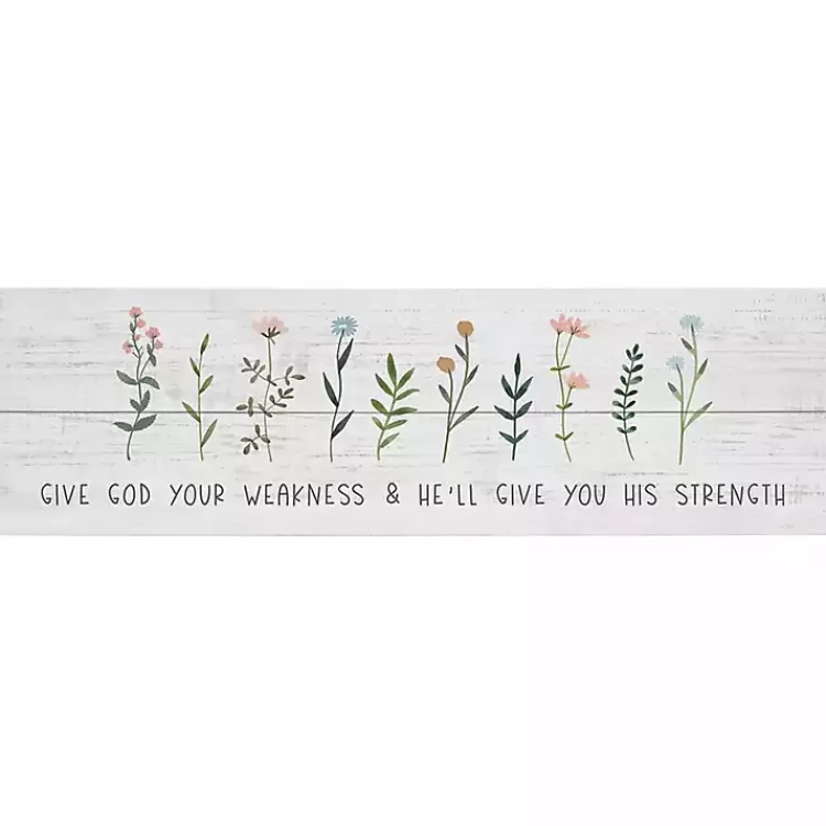 Give God Your Weakness Wall Plaque>Kirklands Home New