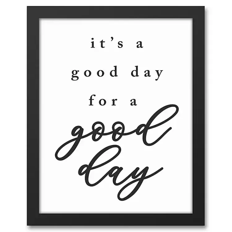 Good Day for a Good Day Framed Canvas Wall Plaque>Kirklands Home Hot