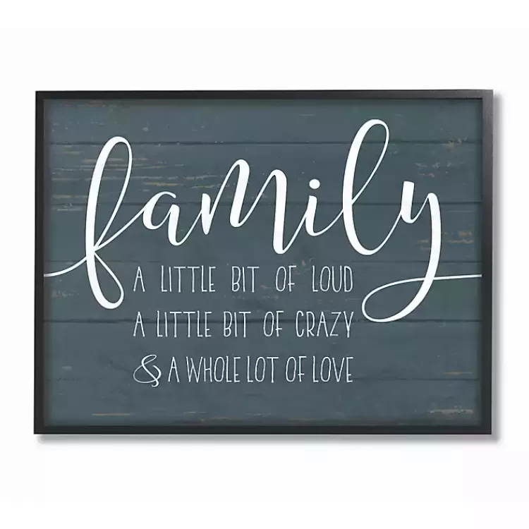 Loud Crazy Family Framed Art Print>Kirklands Home Sale