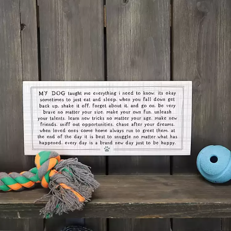 My Dog Taught Me Everything Wall Plaque>Kirklands Home Fashion