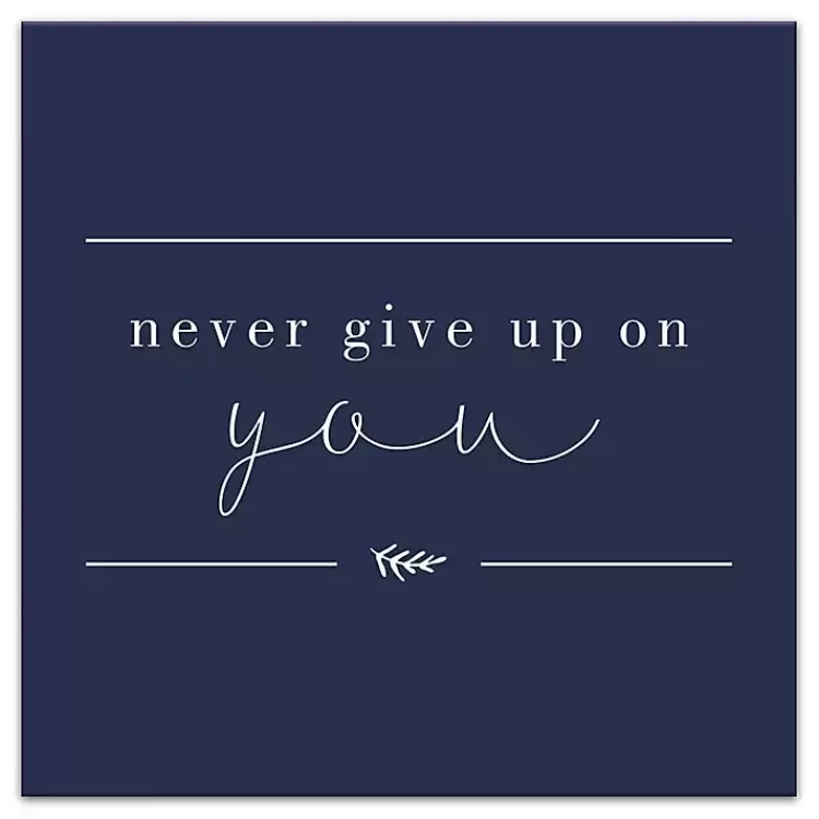 Never Give Up on You Canvas Art Print>Kirklands Home Discount