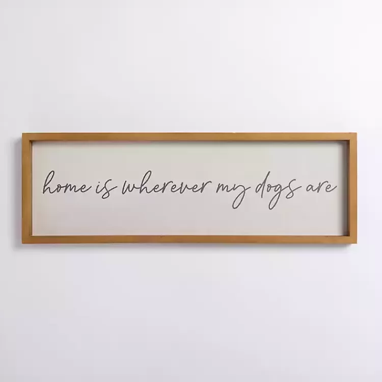 Wherever My Dogs Are Wood Wall Plaque>Kirklands Home Store